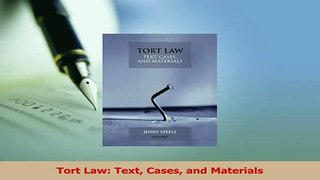 Read  Tort Law Text Cases and Materials Ebook Free