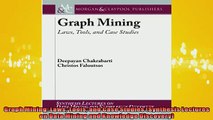 EBOOK ONLINE  Graph Mining Laws Tools and Case Studies Synthesis Lectures on Data Mining and Knowledge  FREE BOOOK ONLINE