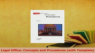 Read  Legal Office Concepts and Procedures with Template Ebook Free