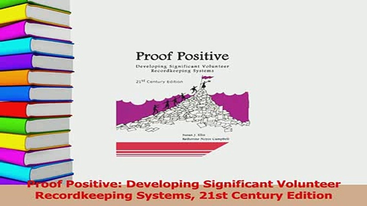 PDF  Proof Positive Developing Significant Volunteer Recordkeeping Systems 21st Century Read Full Ebook