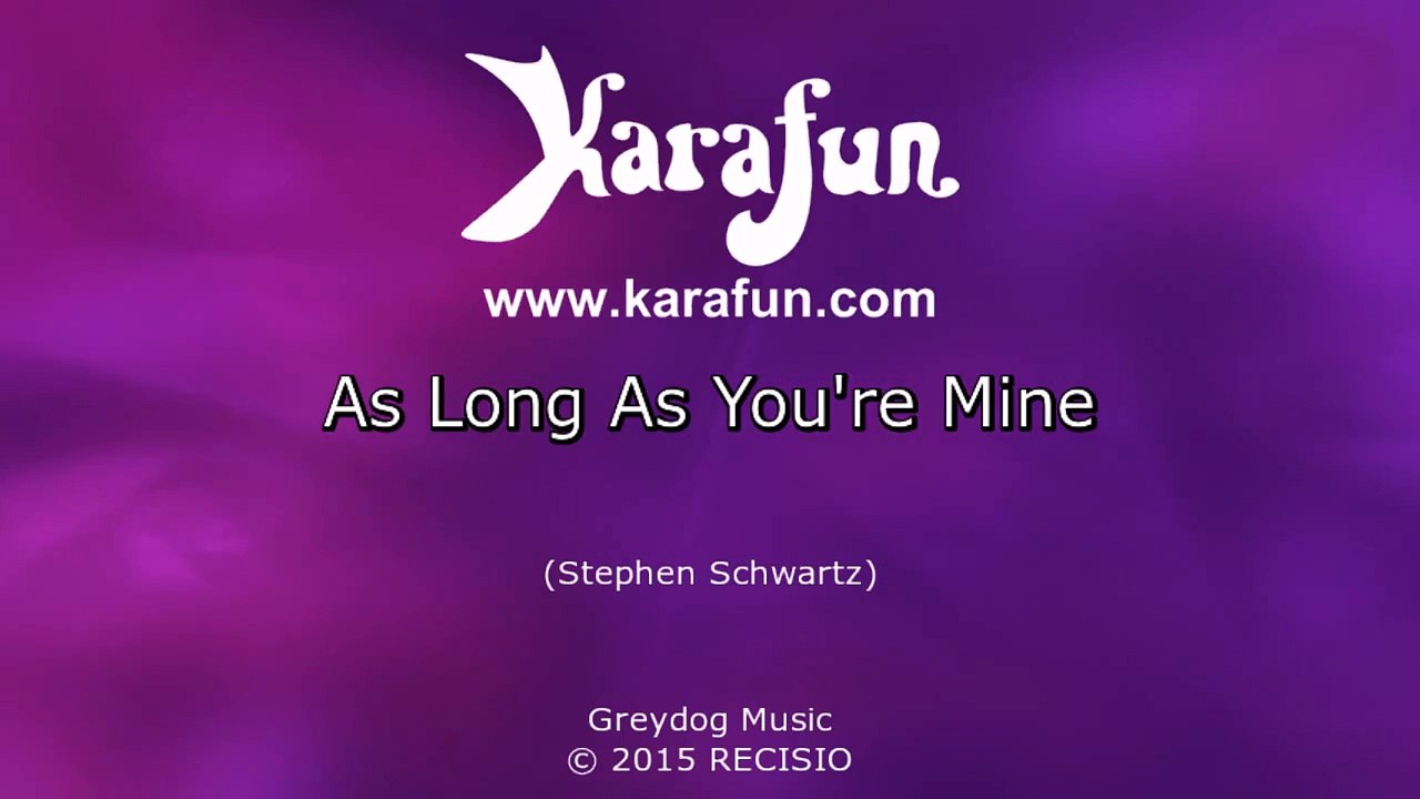 Karaoke As Long As Youre Mine - Wicked *