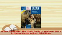 PDF  Green Volunteers The World Guide to Voluntary Work in Nature Conservation  6th Edition Download Online