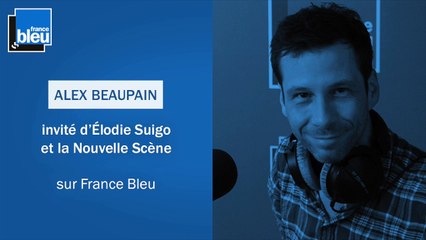 Alex Beaupain : "C'est important pour moi de chanter en Français"