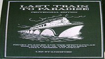 Read THE LAST TRAIN TO PARADISE Henry Flagler and the Spectacular Rise and Fall of the Railroad