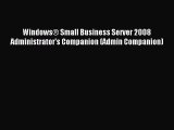 Read Windows® Small Business Server 2008 Administrator's Companion (Admin Companion) Ebook