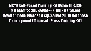 Read MCTS Self-Paced Training Kit (Exam 70-433): Microsoft® SQL Server® 2008 - Database Development: