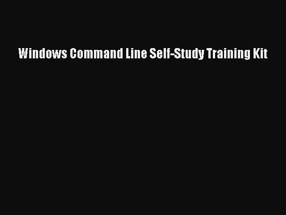 Read Windows Command Line Self-Study Training Kit Ebook Online