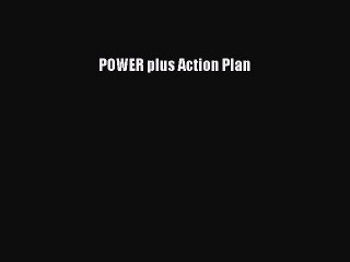 Read POWER plus Action Plan Ebook Free