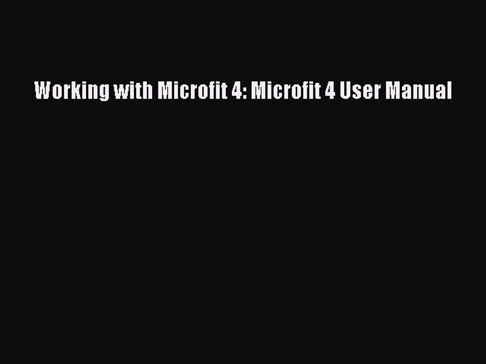 Read Working with Microfit 4: Microfit 4 User Manual Ebook Free