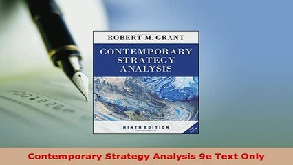 PDF  Contemporary Strategy Analysis 9e Text Only Download Full Ebook