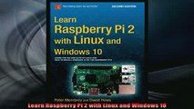 Free PDF Downlaod  Learn Raspberry Pi 2 with Linux and Windows 10  FREE BOOOK ONLINE