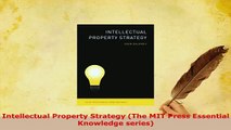 PDF  Intellectual Property Strategy The MIT Press Essential Knowledge series Free Books