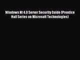 Read Windows Nt 4.0 Server Security Guide (Prentice Hall Series on Microsoft Technologies)