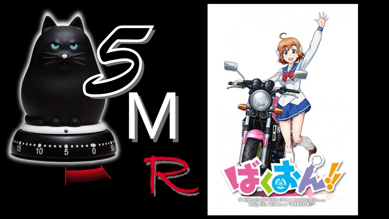 5 Minutes Season Anime - Spring 2016 - Bakuon!!