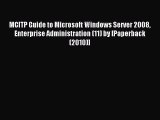 Read MCITP Guide to Microsoft Windows Server 2008 Enterprise Administration (11) by [Paperback