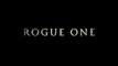 ROGUE ONE_ A STAR WARS STORY Teaser Preview