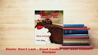 Download  Kissin Dont Last  Good Cookin Do Best Dessert Recipes Download Online