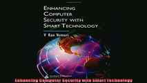 FREE DOWNLOAD  Enhancing Computer Security with Smart Technology READ ONLINE