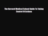 Download ‪The Harvard Medical School Guide To Taking Control Of Asthma‬ PDF Free
