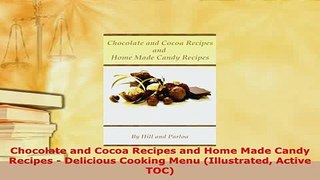 PDF  Chocolate and Cocoa Recipes and Home Made Candy Recipes  Delicious Cooking Menu Ebook