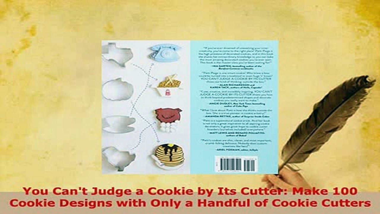 Download  You Cant Judge a Cookie by Its Cutter Make 100 Cookie Designs with Only a Handful of Free Books