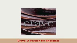 Download  Crave A Passion for Chocolate PDF Online