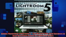 FREE DOWNLOAD  Adobe Photoshop Lightroom 5  The Missing FAQ Real Answers to Real Questions Asked by READ ONLINE