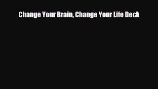 Download ‪Change Your Brain Change Your Life Deck‬ PDF Free