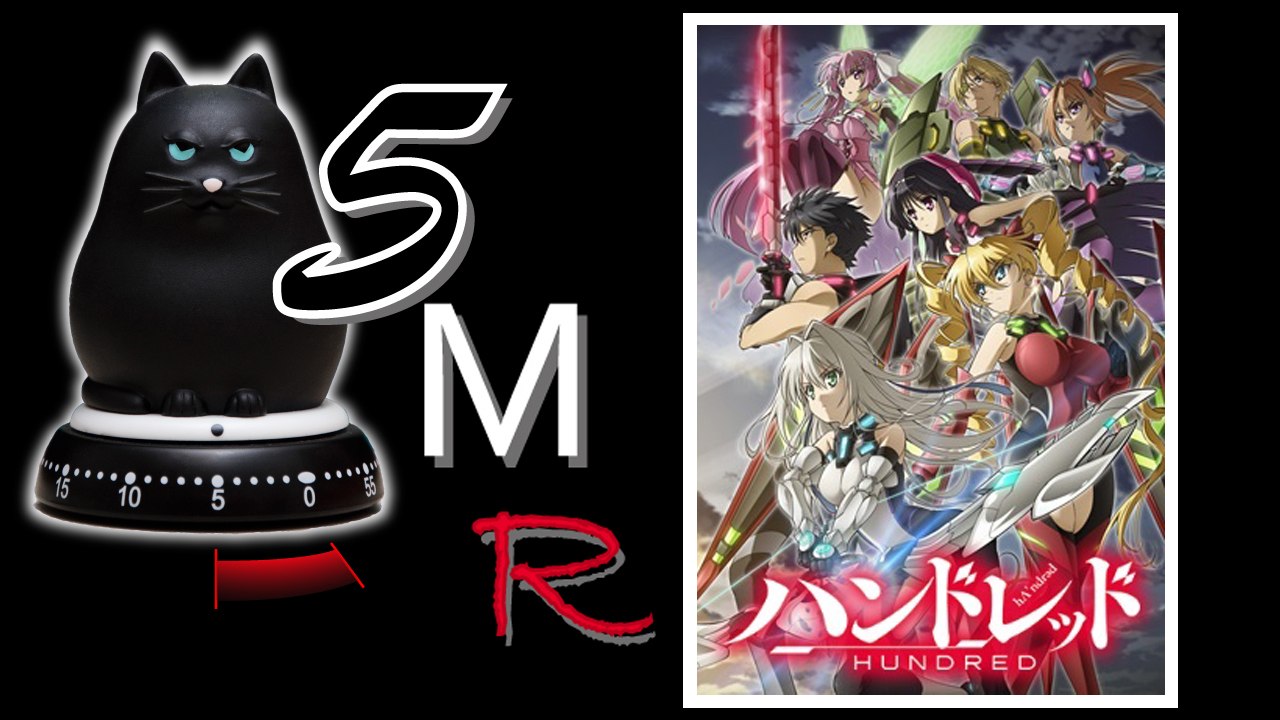 5 Minutes Season Anime - Spring 2016 - Hundred