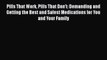 PDF Pills That Work Pills That Don't: Demanding and Getting the Best and Safest Medications