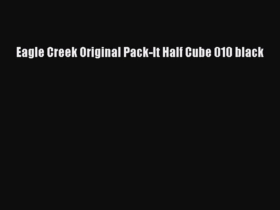 BESTE PRODUKT Zum Kaufen Eagle Creek Original Pack-It Half Cube 010 black