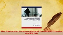 Read  The Interaction between Bilateral Investment Treaties and EU law Ebook Free