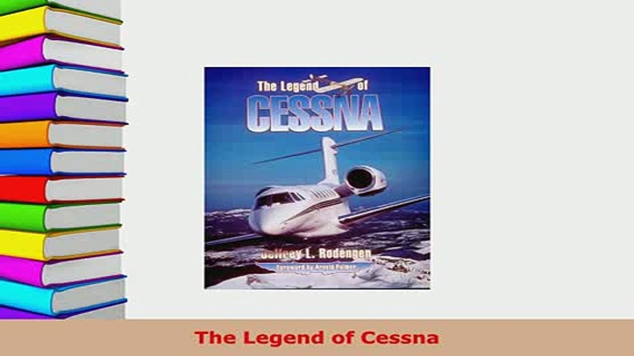PDF  The Legend of Cessna Download Full Ebook