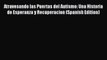 Download Atravesando las Puertas del Autismo: Una Historia de Esperanza y Recuperacion (Spanish