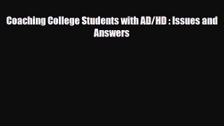 Download ‪Coaching College Students with AD/HD : Issues and Answers‬ Ebook Free