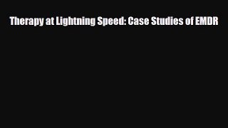Download ‪Therapy at Lightning Speed: Case Studies of EMDR‬ PDF Free