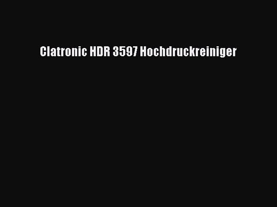 NEUES PRODUKT Zum Kaufen Clatronic HDR 3597 Hochdruckreiniger
