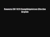 BESTE PRODUKT Zum Kaufen Rowenta DW 1020 Dampfb?geleisen Effective Airglide