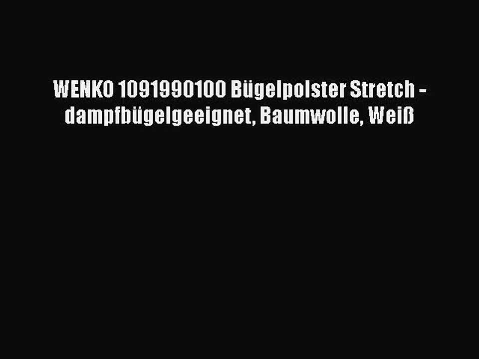 BESTE PRODUKT Zum Kaufen WENKO 1091990100 B?gelpolster Stretch - dampfb?gelgeeignet Baumwolle