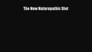 Download The New Naturopathic Diet  EBook