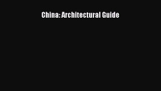 Download China: Architectural Guide Free Books