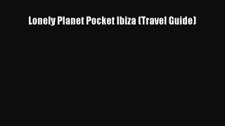 Download Lonely Planet Pocket Ibiza (Travel Guide) Free Books