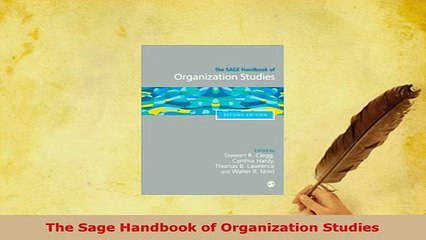 PDF  The Sage Handbook of Organization Studies Download Online