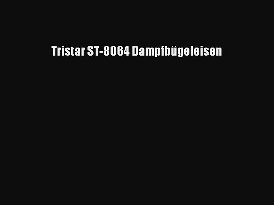 NEUES PRODUKT Zum Kaufen Tristar ST-8064 Dampfb?geleisen