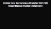 Read Chilton Total Car Care Jeep Wrangler 1987-2011 Repair Manual (Chilton's Total Care) PDF