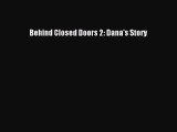 PDF Behind Closed Doors 2: Dana's Story  Read Online