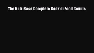 PDF The NutriBase Complete Book of Food Counts  Read Online