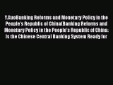[PDF] Y.GuoBanking Reforms and Monetary Policy in the People's Republic of China(Banking Reforms