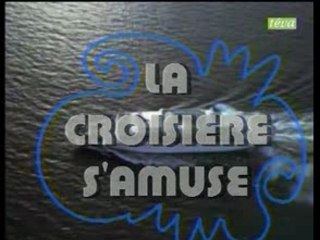 Serie TV - La croisiere s'amuse