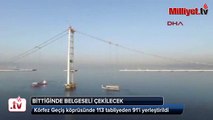 Körfez Geçiş Köprüsü Bittiğinde Belgeseli Yapılacak